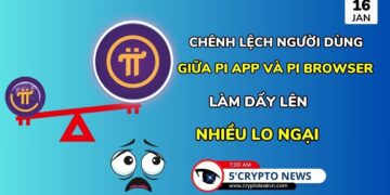 [5 Phút Crypto] – Chênh lệch người dùng giữa Pi App và Pi Browser làm dấy lên nhiều lo ngại