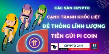 [Crypto 24h] – Các sàn Crypto cạnh tranh khốc liệt để thống lĩnh lượng tiền gửi Pi