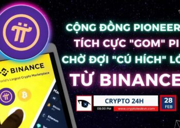 [Crypto 24h] – Cộng Đồng Pioneers Tích Cực “Gom” Pi – Chờ Đợi “Cú Hích” Lớn Từ Binance
